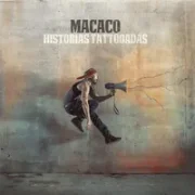 Me Fui a Ser Feliz - Macaco