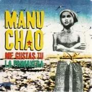 Me gustas tú - Manu chao