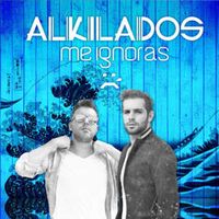 Me Ignoras - Alkilados