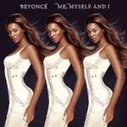 Me, Myself And I - Beyonce