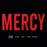 Mercy ft. Big Sean, Pusha T & 2 Chainz - Kanye West