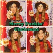 Merry Fuckin’ Christmas - Megan Barker