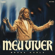 Meu Viver (Ao Vivo) - Bruna Karla