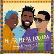 Mi Primera Locura - Herencia de Timbiqui