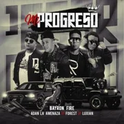 Mi Progreso ft. Adan La Amenaza, Luxian & Forest (CHL) - Bayron Fire