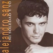 Mi Soledad y Yo - Alejandro Sanz