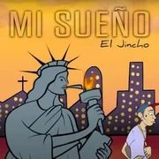 Mi Sueño - El Jincho