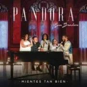 Mientes Tan Bien - Pandora