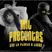 Mil Preguntas ft. Luana - The La Planta