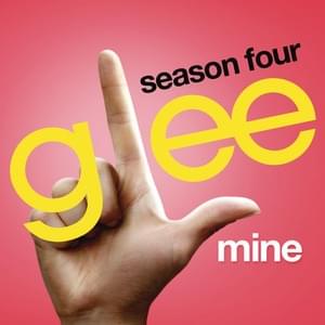 Mine - Glee