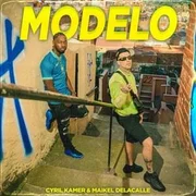 Modelo ft. Maikel Delacalle - Cyril Kamer