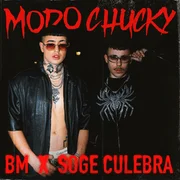 MODO CHUCKY ft. Soge Culebra & BM (ARG) - Bm