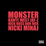 Monster ft. JAY-Z, Rick Ross, Nicki Minaj & Bon Iver - Kanye West