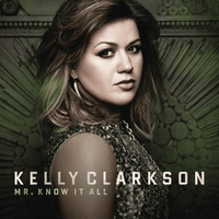 Mr. Know it all - Kelly clarkson