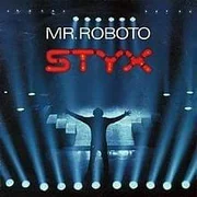 Mr. Roboto - Styx