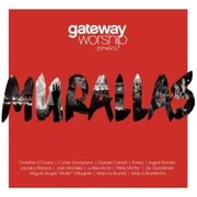 Murallas ft. Coalo Zamorano, Funky & Josh Morales - Gateway Worship Español