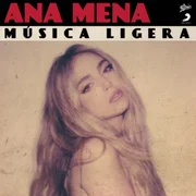 Música Ligera - Ana Mena