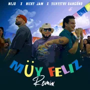 Muy Feliz (Remix) ft. Nicky Jam & Silvestre Dangond - Ñejo