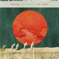 My body - Young the giant