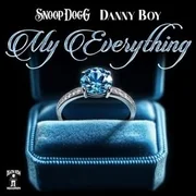 My Everything ft. Snoop Dogg - Snoop Dogg