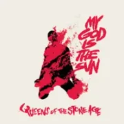 My god is the sun - Queens of the Stone Age