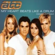 My heart beats like a drum (dam dam dam) - Atc