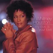 My love is your love - Whitney houston