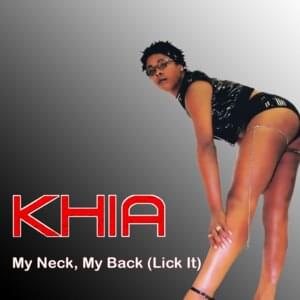 My neck, my back (lick it) - Khia