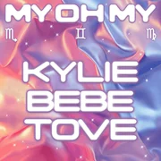 My Oh My ft. Tove Lo & Bebe Rexha - Kylie Minogue