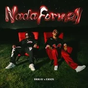 NADA FORMAL ft. Erios - Brray