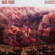 Nada Tengo - Divididos