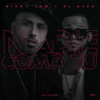 Nadie Como Tú - Nicky Jam