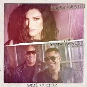 Nadie Ha Dicho (Remix) ft. Gente de Zona - Laura Pausini