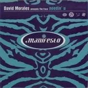 Needin’ U ft. Juliet Roberts - David Morales