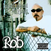 Neighborhood Music - Lil Rob