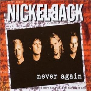 Never again - Nickelback
