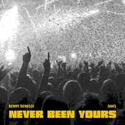 Never Been Yours ft. Winona Oak - Benny Benassi