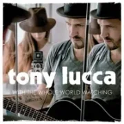 Never Gonna Let You Go - Tony Lucca