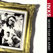 Never Tear Us Apart - Inxs