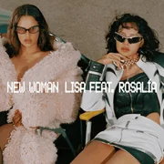 New Woman ft. ROSALÍA - Lisa