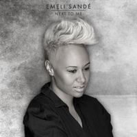 Next to Me - Emeli Sandé