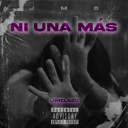 Ni una Más - Jmd.420