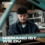 Niemand ist wie du - Montez