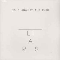 No.1 Against The Rush - Liars