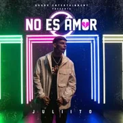 No Es Amor ft. Los Fantastikos - Juliito