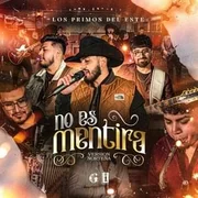 No Es Mentira (Versión Norteña) - Los Primos Del Este