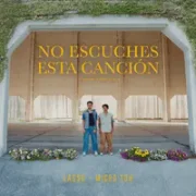 No Escuches Esta Canción ft. Micro TDH - Lasso