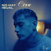 No Hay Otra Igual - Frijo