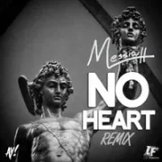 No Heart (Remix) - Messiah