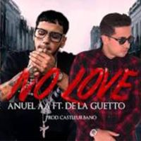 No Love (Remix) - Anuel AA